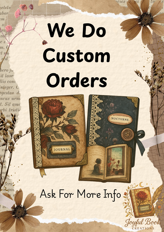 Custom Themed Handmade Journal – A One-of-a-Kind Gift Made Just for You! Give us your idea and we'll make it for you!